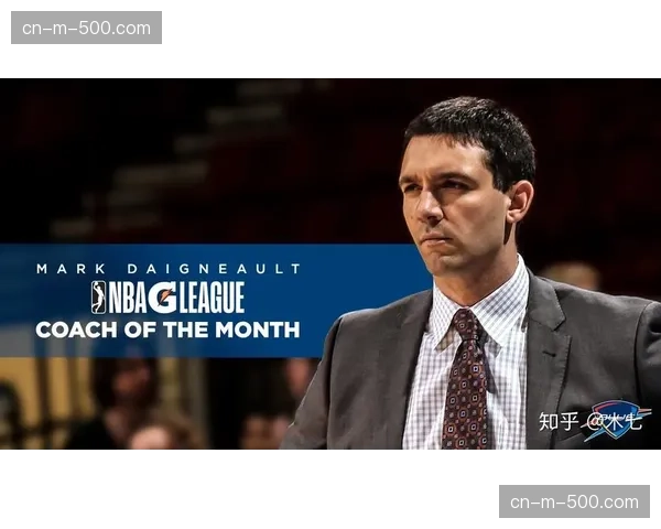 戴格诺特随机训练法挖掘潜力 雷霆多元化使用核心球员策略